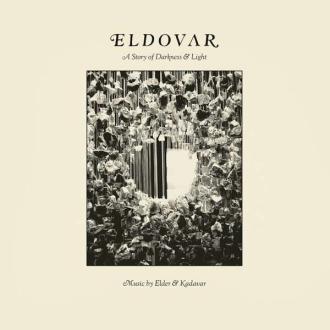 Elder & Kadavar - ELDOVAR: A Story of Darkness & Light