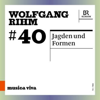 Symphonieorchester Des Bayerischen Rundfunks / Franck Ollu - Rihm: Jagden Und Formen