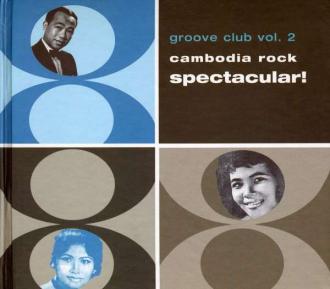 Various - Groove Club Vol. 2: Cambodia Rock Spectacular!