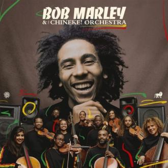 Bob Marley & Chineke! Orchestra - Bob Marley & The Chineke! Orchestra