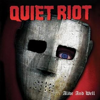 Quiet Riot - Alive And Well: Deluxe Edition