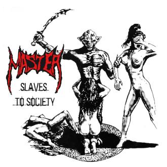 Master (2) - Slaves To Society
