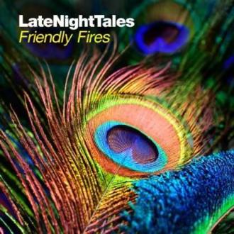Friendly Fires - LateNightTales