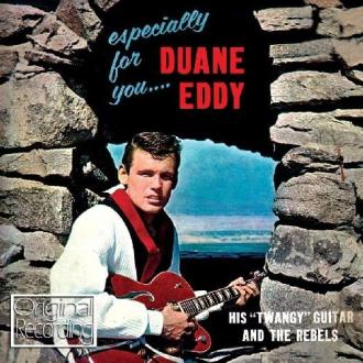 Duane Eddy And The Rebels - Especially For You