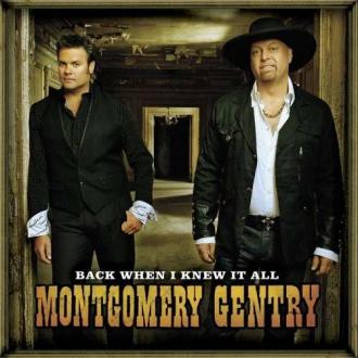Montgomery Gentry - Back When I Knew It All