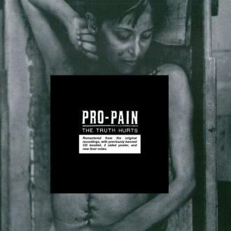 Pro‐Pain - The Truth Hurts