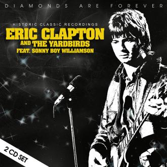 Eric Clapton and The Yardbirds - Historic Classic Recordings