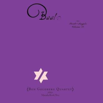 John Zorn - Ben Goldberg Quartet - Baal (Book Of Angels Volume 15)