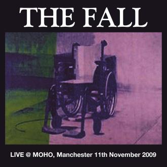The Fall - Live @ Manchester MOHO, 10th November, 2009