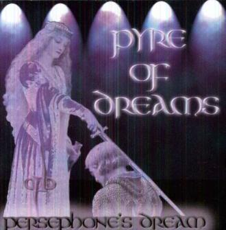 Persephone's Dream - Pyre Of Dreams