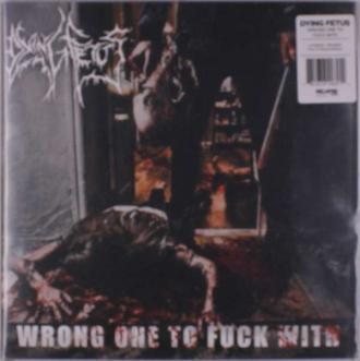 DYING FETUS - WRONG ONE TO FUCK WITH RED