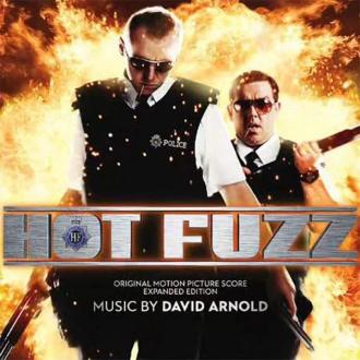 David Arnold - Hot Fuzz: Original Motion Picture Score