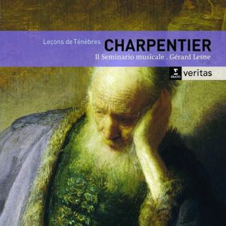 Marc‐Antoine Charpentier, Il Seminario Musicale & Gérard Lesne - Leçons de Ténèbres