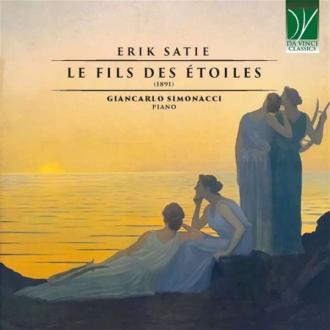 Simonacci, Giancarlo - Satie: Le Fils Des Etoiles (1891)