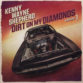 Shepherd, Kenny Wayne - Dirt On My Diamonds Vol.1
