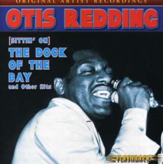 Otis Redding - (Sittin' On) The Dock Of The Bay And Other Hits