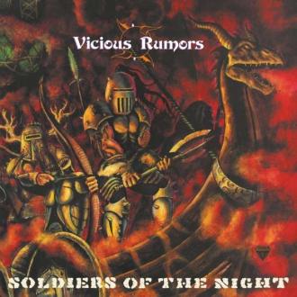VICIOUS RUMORS - SOLDIERS OF THE NIGHT L