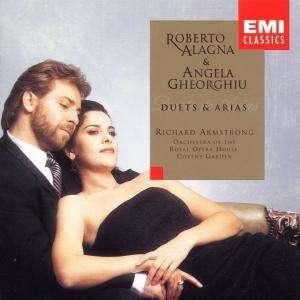 Orchestra Of The Royal Opera House, Covent Garden, Angela Gheorghiu, Roberto Alagna & Richard Armstrong (4) - Duets & Arias