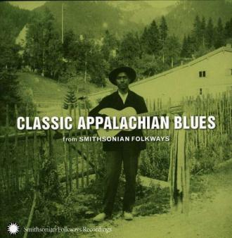 Various - Classic Appalachian Blues (From Smithsonian Folkways)