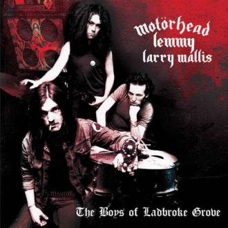MOTORHEAD - THE BOYS OF LADBROKE GROVE B