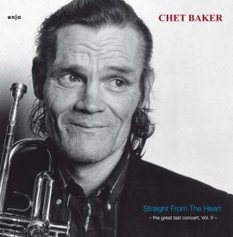 Baker, Chet - Straight From the Heart-the Last Concert Vol.2