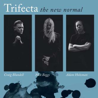 TRIFECTA - THE NEW NORMAL