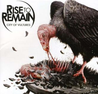 Rise to Remain - City of Vultures