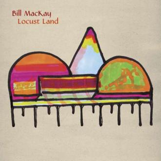 Mackay, Bill - Locust Land
