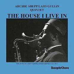 Shepp, Archie - The House I Live In