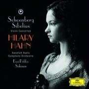Schoenberg, Sibelius; Hilary Hahn, Esa-Pekka Salonen, Swedish Radio Symphony Orchestra - Violin Concertos