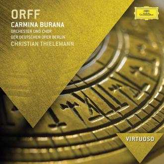 Carl Orff; Chor der Deutschen Oper Berlin, Orchester der Deutschen Oper Berlin, Christian Thielemann - Carmina Burana