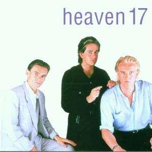 Heaven 17 - Best of the 80's